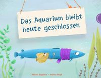 Das-Aquarium-bleibt-heute-geschlossen-445x345
